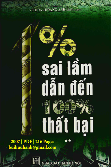 1% Sai Lầm Dẫn Đến 100% Thất Bại (NXB Hà Nội 2007) - Vũ Hoa, 216 Trang