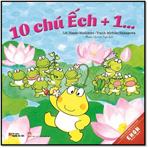 10 Chú Ếch + 1... (NXB Phụ Nữ 2016) - Hisako Madokoro, 34 Trang