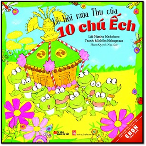 10 Chú Ếch Lễ Hội Mùa Thu (NXB Phụ Nữ 2016) - Hisako Madokoro, 34 Trang