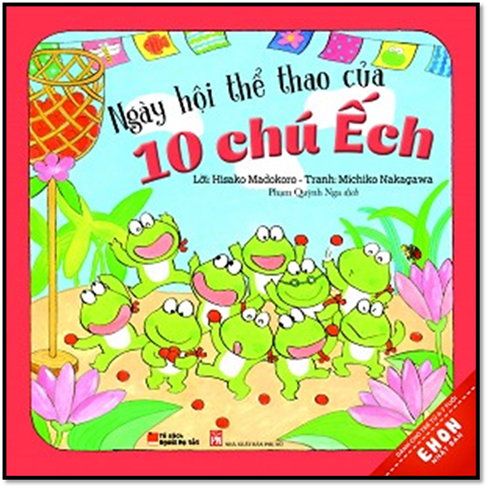 10 Chú Ếch Ngày Hội Thể Thao (NXB Phụ Nữ 2016) - Hisako Madokoro, 34 Trang