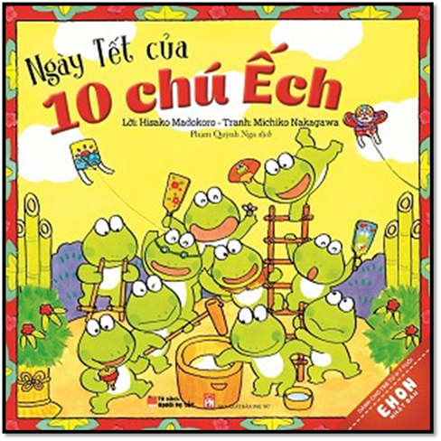 10 Chú Ếch Ngày Tết (NXB Phụ Nữ 2016) - Hisako Madokoro, 34 Trang