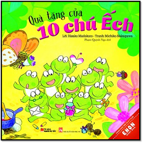 10 Chú Ếch Quà Tặng (NXB Phụ Nữ 2016) - Hisako Madokoro, 34 Trang