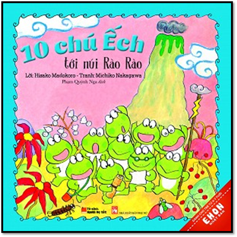 10 Chú Ếch Tới Núi Rào Rào (NXB Phụ Nữ 2016) - Hisako Madokoro, 34 Trang