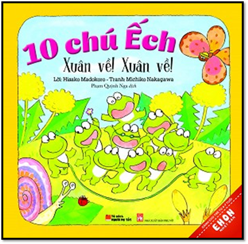 10 Chú Ếch Xuân Về! Xuân Về! (NXB Phụ Nữ 2016) - Hisako Madokoro, 34 Trang