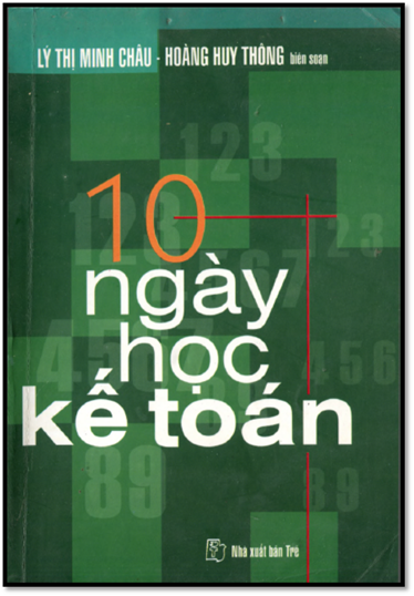 10 Ngày Học Kế Toán (NXB Trẻ 2001) - Lý Thị Minh Châu, 370 Trang