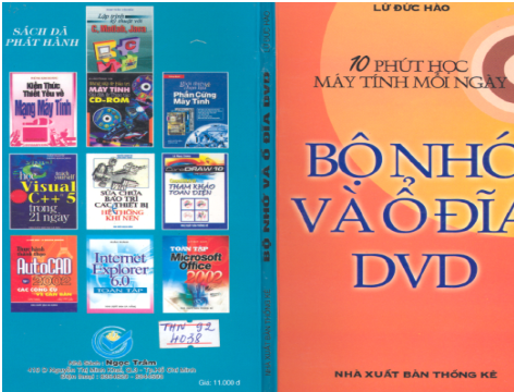 10 Phút Học Máy Tính Mỗi Ngày-Bộ Nhớ Và Ổ Đĩa DVD (NXB Thống Kê 2002) - Lữ Đức Hào, 161 Trang