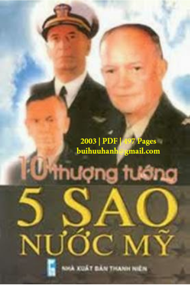 10 Thượng Tướng 5 Sao Nước Mỹ (NXB Thanh Niên 2003) - Phạm Bá, 498 Trang
