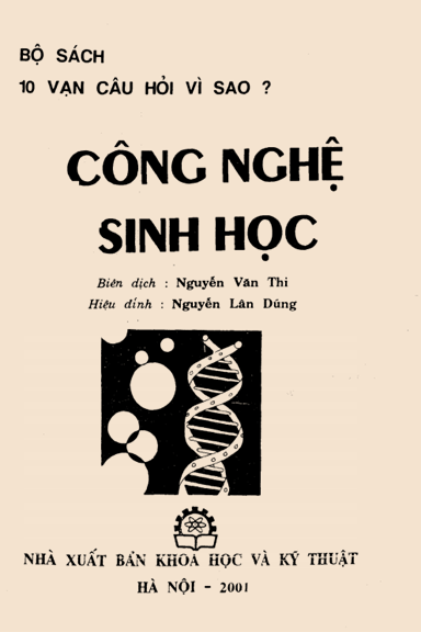 10 Vạn Câu Hỏi Vì Sao-Công Nghệ Sinh Học (NXB Khoa Học Kỹ Thuật 2001) - Nguyễn Văn Thi, 279 Trang