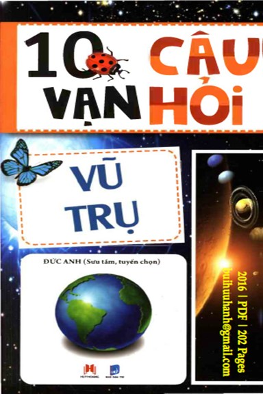 10 Vạn Câu Hỏi Vì Sao-Vũ Trụ (NXB Dân Trí 2016) - Đức Anh, 202 Trang