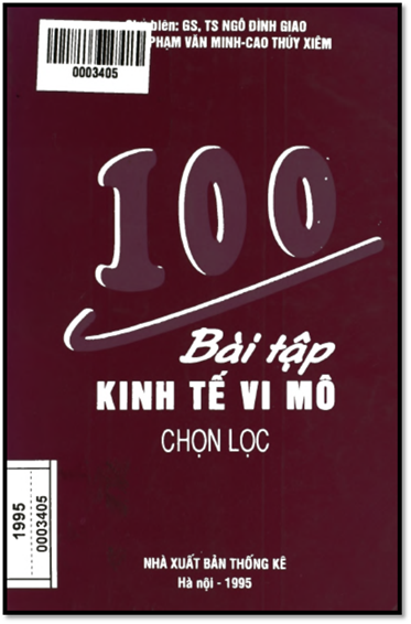 100 Bài Tập Kinh Tế Vi Mô Chọn Lọc (NXB Thống Kê 1995) - Ngô Đình Giao, 161 Trang