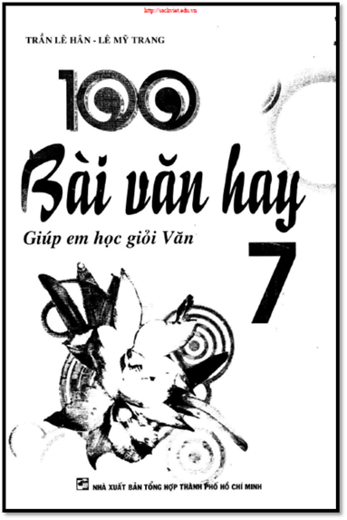 100 Bài Văn Hay 7 (NXB Tổng Hợp 2015) - Trần Lê Hân, 193 Trang