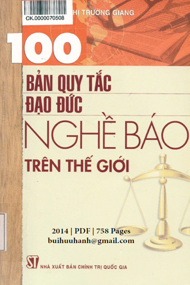 100 Bản Quy Tắc Đạo Đức Nghề Báo Trên Thế Giới (NXB Chính Trị 2014) - Nguyễn Thị Trường Giang