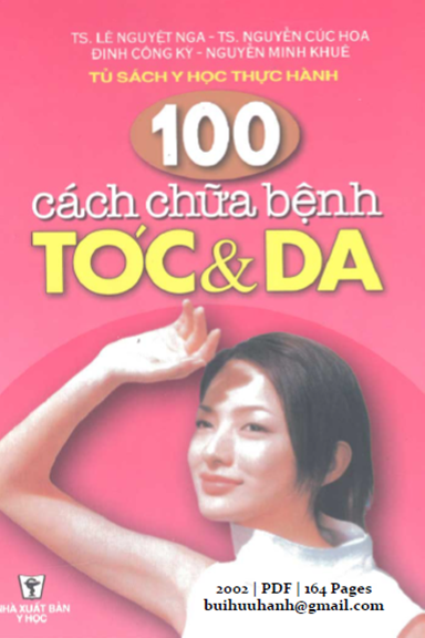 100 Cách Chữa Bệnh Tóc Và Da (NXB Y Học 2002) - Lê Nguyệt Nga, 164 Trang