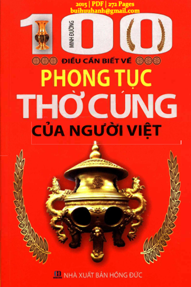 100 Điều Cần Biết Về Phong Tục Thờ Cúng Của Người Việt (NXB Hồng Đức 2015) - Minh Đường, 272 Trang