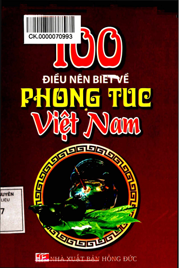 100 Điều Nên Biết Về Phong Tục Việt Nam (NXB Hồng Đức 2014) - Hồng Minh, 201 Trang