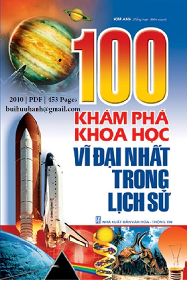 100 Khám Phá Khoa Học Vĩ Đại Trong Lịch Sử (NXB Văn Hóa Thông Tin 2010) - Quảng Văn, 453 Trang