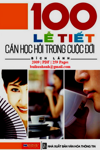 100 Lễ Tiết Cần Học Hỏi Trong Cuộc Đời (NXB Văn Hóa Thông Tin 2009) - Bích Lãnh, 259 Trang