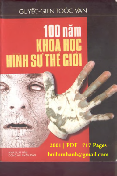 100 Năm Khoa Học Hình Sự Thế Giới (NXB Công An 2001) - Jürgen Thorwald, 717 Trang