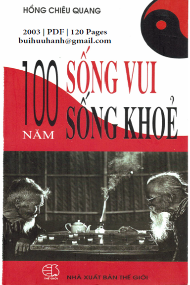 100 Năm Sống Vui, Sống Khỏe (NXB Thế Giới 2003) - Hồng Chiêu Quang, 120 Trang