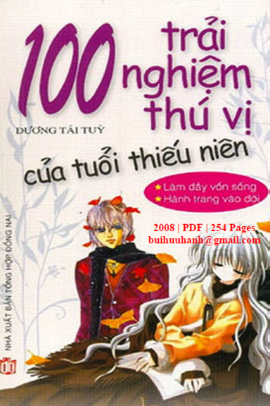 100 Trải Nghiệm Thú Vị Của Tuổi Thiếu Niên (NXB Đồng Nai 2008) - Dương Tái Tuỳ, 254 Trang