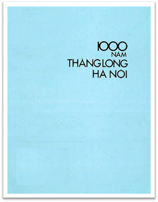 1000 Năm Thăng Long Hà Nội (NXB Văn Hóa Thông Tin 2004) - Bùi Tuyết Mai, 229 Trang