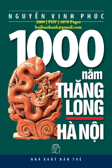 1000 Năm Thăng Long–Hà Nội (NXB Trẻ 2009) - Nguyễn Vinh Phúc, 1070 Trang