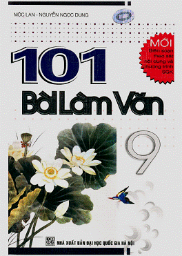 101 Bài Làm Văn 9 (NXB Đại Học Quốc Gia 2009) - Mộc Lan, 296 Trang