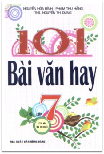 101 Bài Văn Hay 7 (NXB Hồng Bàng 2013) - Nguyễn Hòa Bình, 216 Trang