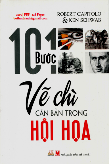 101 Bước Vẽ Chì Căn Bản Trong Hội Họa (NXB Mỹ Thuật 2015) - Robert Capitolo, 128 Trang
