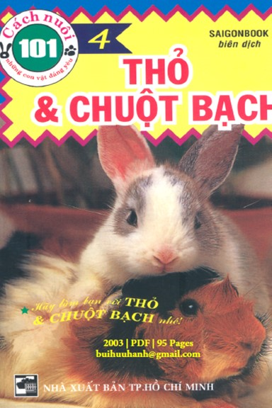 101 Cách Nuôi Những Con Vật Đáng Yêu Tập 4-Thỏ Và Chuột Bạch (NXB Tổng Hợp 2003) - Đỗ Loan, 95 Trang