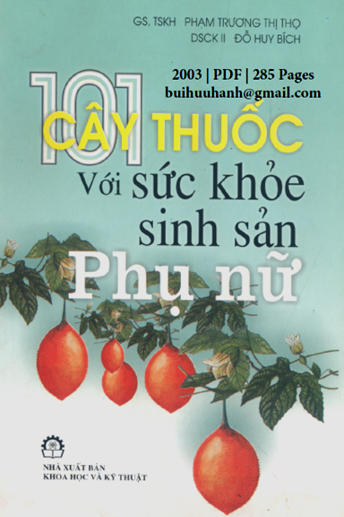 101 Cây Thuốc Với Sức Khỏe Sinh Sản Phụ Nữ (NXB Khoa Học Kỹ Thuật 2003) - Phạm Trương Thị Thọ