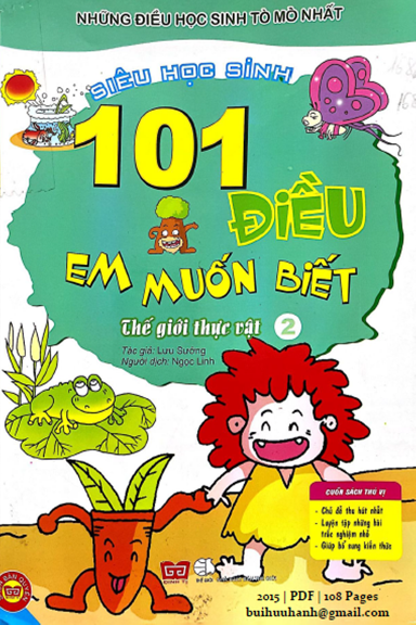 101 Điều Em Muốn Biết Thế Giới Thực Vật Tập 2 (NXB Thế Giới 2015) - Lưu Sướng, 108 Trang
