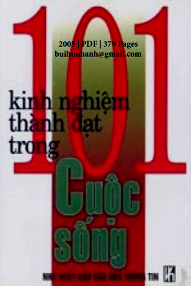 101 Kinh Nghiệm Thành Đạt Trong Cuộc Sống (NXB Văn Hóa Thông Tin 2005) - Nguyễn Hải Anh, 379 Trang