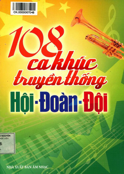 108 Ca Khúc Truyền Thống Hội-Đoàn-Đội (NXB Âm Nhạc 2013) - Nhiều Tác Giả, 196 Trang