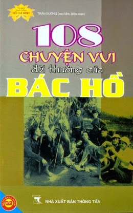 108 Chuyện Vui Đời Thường Của Bác Hồ (NXB Thông Tấn 2008) - Trần Đương, 124 Trang
