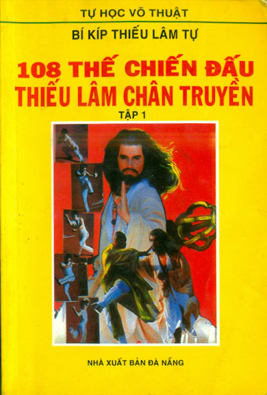 108 Thế Chiến Đấu Thiếu Lâm Chân Truyền Tập 1 (NXB Đà Nẵng 2008) - Trần Mẫn Tuấn, 112 Trang