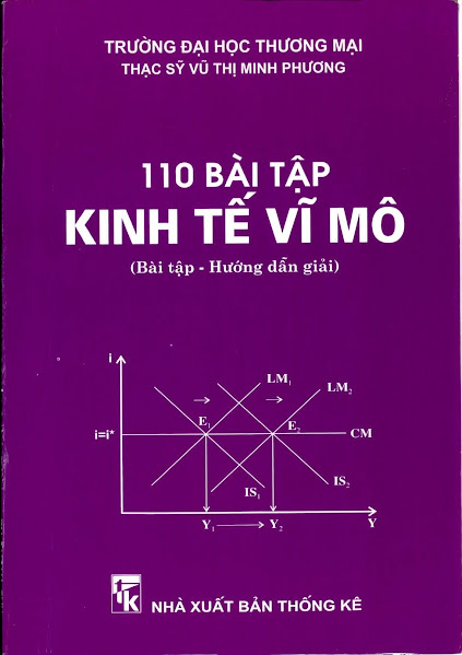 110 Bài Tập Kinh Tế Vĩ Mô (NXB Thống Kê 2003) - Vũ Thị Minh Phương, 131 Trang