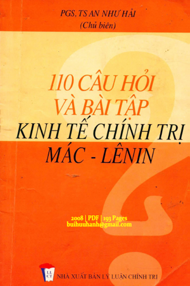 110 Câu Hỏi Và Bài Tập Kinh Tế Chính Trị Mác-Lênin (NXB Lý Luận Chính Trị 2008) - An Như Hải