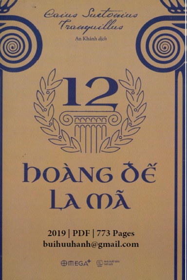 12 Hoàng Đế La Mã (NXB Thế Giới 2019) - Caius Suetonius Tranguillus, 773 Trang