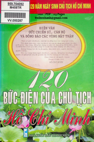 120 Bức Điện Của Chủ Tịch Hồ Chí Minh (NXB Thanh Niên 2010) - Nguyễn Sông Lam, 213 Trang