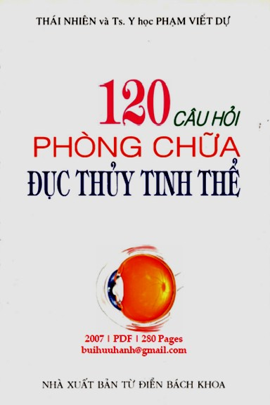120 Câu Hỏi Phòng Chữa Đục Thủy Tinh Thể (NXB Từ Điển Bách Khoa 2007) - Thái Nhiên, 280 Trang