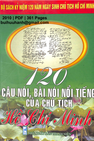 120 Câu Nói, Bài Nói Nổi Tiếng Của Chủ Tịch Hồ Chí Minh (NXB Thanh Niên 2010) - Nguyễn Sông Lam