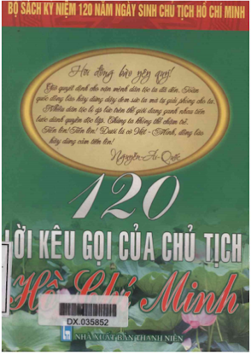 120 Lời Kêu Gọi Của Chủ Tịch Hồ Chí Minh (NXB Thanh Niên 2010) - Hồ Chí Minh, 340 Trang
