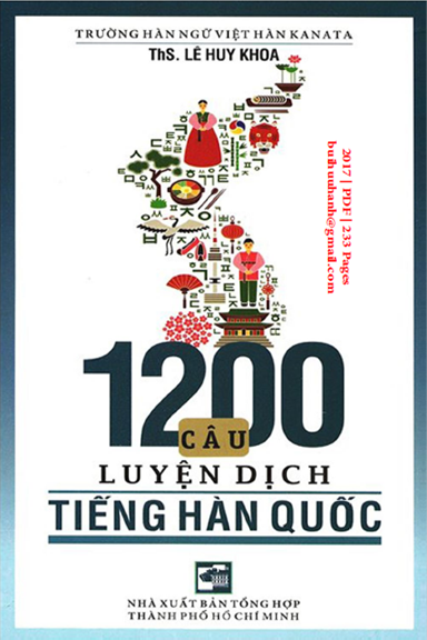 1200 Câu Luyện Dịch Tiếng Hàn Quốc (NXB Tổng Hợp 2017) - Lê Huy Khoa, 233 Trang