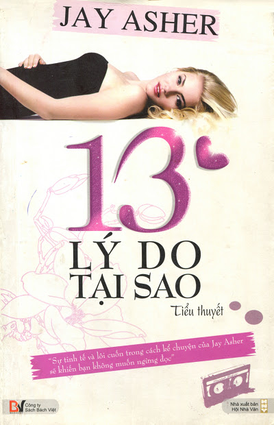 13 Lý Do Tại Sao (NXB Hội Nhà Văn 2011) - Jay Asher, 388 Trang