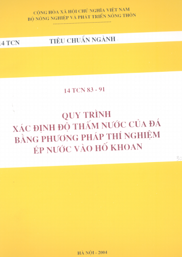 14 TCN 83-91 - Xác Định Độ Thấm Nước Của Đá Bằng Phương Pháp Thí Nghiệm Ép Nước Vào Hố Khoang