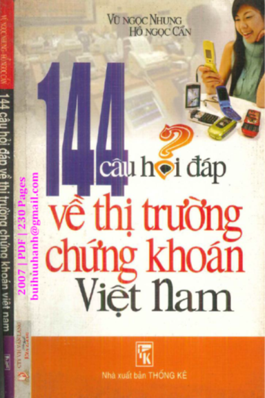 144 Câu Hỏi Đáp Về Thị Trường Chứng Khoán Việt Nam (NXB Thống Kê 2007) - Vũ Ngọc Nhung, 230 Trang