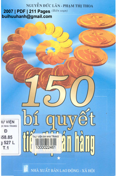 150 Bí Quyết Tiếp Thị Bán Hàng Tập 1 (NXB Lao Động Xã Hội 2007) - Nguyễn Đức Lân, 211 Trang