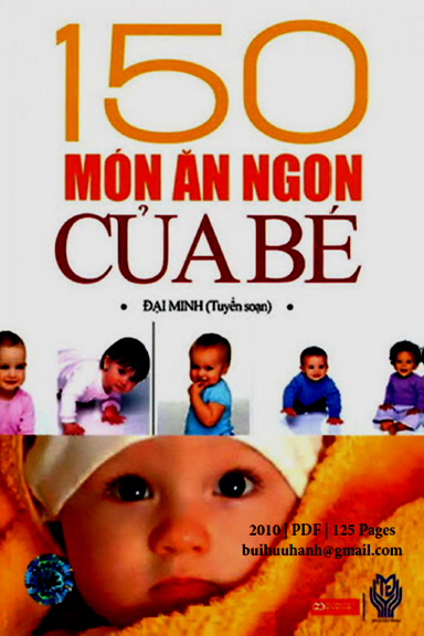 150 Món Ăn Ngon Của Bé (NXB Thời Đại 2010) - Đại Minh, 125 Trang