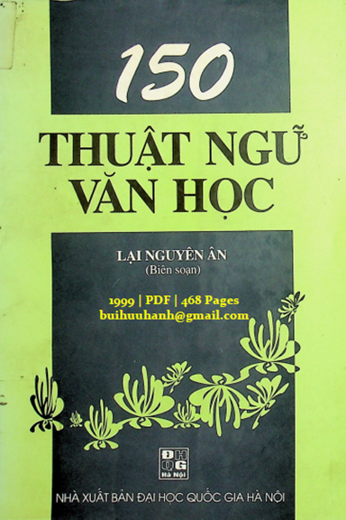150 Thuật Ngữ Văn Học (NXB Đại Học Quốc Gia 1999) - Lại Nguyên Ân, 468 Trang